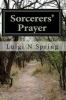 Sorcerers Prayer - Precious Blood (Paperback) - Luigi N Spring Photo