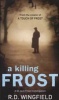 A Killing Frost - (DI Jack Frost Book 6) (Paperback) - RD Wingfield Photo