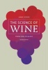 The Science of Wine - From Vine to Glass (Hardcover, 2nd) - Jamie Goode Photo