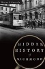 Hidden History of Richmond (Paperback) - Walter S Griggs Jr Photo