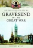 Gravesend in the Great War (Paperback) - Stephen Wynn Photo