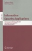 Information Security Applications - 12th International Workshop, WISA 2011, Jeju Island, Korea, August 22-24, 2011. Revised Selected Papers (Paperback, 2012) - Souhwan Jung Photo