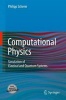 Computational Physics - Simulation of Classical and Quantum Systems (Mixed media product, Edition.) - Philipp Scherer Photo