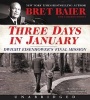 Three Days in January CD - Dwight Eisenhower's Final Mission (Standard format, CD) - Bret Baier Photo