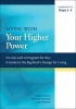 A Guide to the Big Book's Design for Living with Your Higher Power - A Workbook for Steps 1-3 (Paperback) - James Hubal Photo