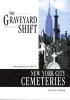 Graveyard Shift - A Family Historian's Guide to New York City Cemeteries (Paperback) - Carolee Inskeep Photo