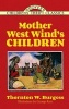 Mother West Wind's Children (Paperback) - Thornton Burgess Photo