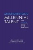 Misunderstood Millennial Talent - The Other Ninety-One Percent (Paperback) - Joan Snyder Kuhl Photo