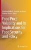 Food Price Volatility and its Implications for Food Security and Policy 2016 (Hardcover, 1st Ed. 2016) - Matthias Kalkuhl Photo