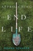 Approaching the End of Life - A Practical and Spiritual Guide (Hardcover) - Donna Schaper Photo