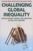 Challenging Global Inequality - Development Theory and Practice in the 21st Century (Paperback) - Alastair Greig Photo