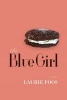 The Blue Girl (Paperback) - Laurie Foos Photo