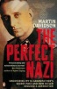 The Perfect Nazi - Uncovering My SS Grandfather's Secret Past and How Hitler Seduced a Generation (Paperback) - Martin Davidson Photo