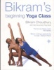 Bikram's Beginning Yoga Class (Paperback, New Ed) - Bikram Choudhury Photo