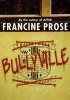 Bullyville (Paperback) - Francine Prose Photo