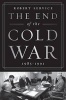 The End of the Cold War: 1985-1991 (Hardcover, US ed) - Robert Service Photo