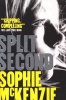 Split Second (Paperback) - Sophie McKenzie Photo