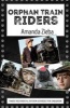 Orphan Train Riders - Three Historical Fiction Stories (Paperback) - Amanda Zieba Photo