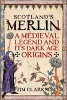 Scotland's Merlin - A Medieval Legend and its Dark Origins (Paperback) - Tim Clarkson Photo