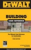 Dewalt Building Code Reference - Based on the 2015 the International Residential Code (Spiral bound, 3rd) - American Contractors Exam Services Photo