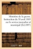 Ministere de La Guerre. Instruction Du 30 Avril 1883 Sur Le Service Journalier Et Municipal (1897) (French, Paperback) - Sans Auteur Photo