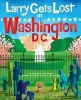 Larry Gets Lost in Washington, DC (Hardcover) - John Skewes Photo