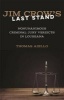 Jim Crow's Last Stand - Nonunanimous Criminal Jury Verdicts in Louisiana (Hardcover) - Thomas Aiello Photo