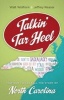 Talkin' Tar Heel - How Our Voices Tell the Story of North Carolina (Paperback) - Walt Wolfram Photo