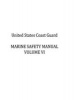 United States Coast Guard Marine Safety Manual Volume VI (Paperback) - US Coast Guard Photo