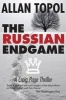 Russian Endgame - A Craig Page Thriller (Paperback) - Allan Topol Photo