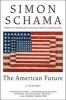 The American Future - A History (Paperback) - Simon Schama Photo