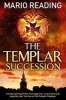 The Templar Succession (Paperback, Open Market ed) - Mario Reading Photo