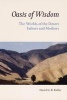 Oasis of Wisdom - The Worlds of the Desert Fathers and Mothers (Paperback) - David G R Keller Photo