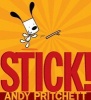 Stick! (Hardcover) - Andy Pritchett Photo