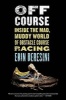 Off Course - Inside the Mad, Muddy World of Obstacle Course Racing (Paperback) - Erin Beresini Photo