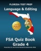 Florida Test Prep Language & Editing FSA Quiz Book Grade 4 - Preparation for the Florida Standards Assessments (FSA) (Paperback) - Test Master Press Florida Photo