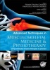 Advanced Techniques in Musculoskeletal Medicine & Physiotherapy - Using Minimally Invasive Therapies in Practice (Hardcover) - Francisco Minaya Munoz Photo