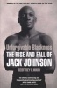 Unforgivable Blackness - The Rise and Fall of Jack Johnson (Paperback) - Geoffrey Ward Photo