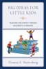 Big Ideas for Little Kids - Teaching Philosophy Through Children's Literature (Hardcover, New) - Thomas E Wartenberg Photo