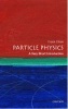 Particle Physics: a Very Short Introduction - A Very Short Introduction (Paperback, New) - Frank Close Photo