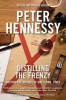 Distilling the Frenzy - Writing The History Of One's Own Times (Paperback) - Peter Hennessy Photo