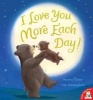 I Love You More Each Day! (Paperback) - Suzanne Chiew Photo