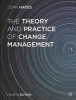 The Theory and Practice of Change Management (Paperback, 4th New edition) - John Hayes Photo