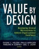 Value by Design - Developing Clinical Microsystems to Achieve Organizational Excellence (Paperback, New) - Eugene C Nelson Photo