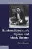 Harrison Birtwistle's Operas and Music Theatre (Hardcover, New) - David Beard Photo