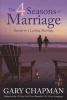 The 4 Seasons of Marriage - Secrets to a Lasting Marriage (Paperback) - Gary Chapman Photo