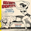 Secret Identity - The Fetish Art of "Superman's" Co-creator Joe Shuster (Hardcover) - Craig Yoe Photo