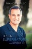 It's a Supernatural Life! (Paperback) - Francis Anfuso Photo