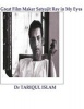 Great Film Maker Satyajit Ray in My Eyes (Paperback) - Dr Tariqul Islam Photo