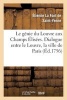 Le Genie Du Louvre Aux Champs Elisees. Dialogue Entre Le Louvre, La Ville de Paris (French, Paperback) - La Font De Saint Yenne E Photo